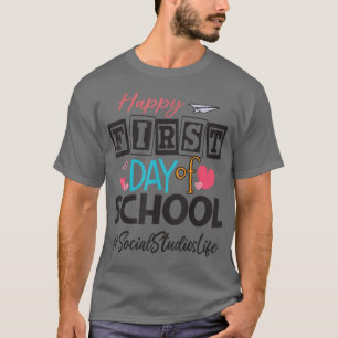Social Studies Happy First Day Of School Cute Back T-Shirt