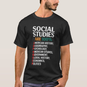 Social Studies Teacher are 100 History Geography P T-Shirt