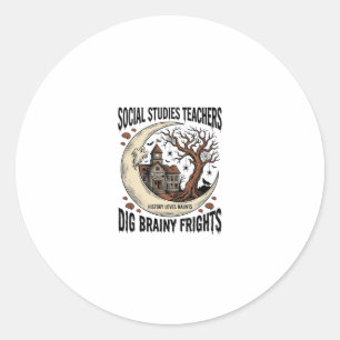 Social Studies Teacher Shirt Spooky Brainy Frights Classic Round Sticker