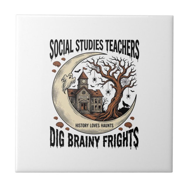 Social Studies Teacher Shirt Spooky Brainy Frights Tile (Front)