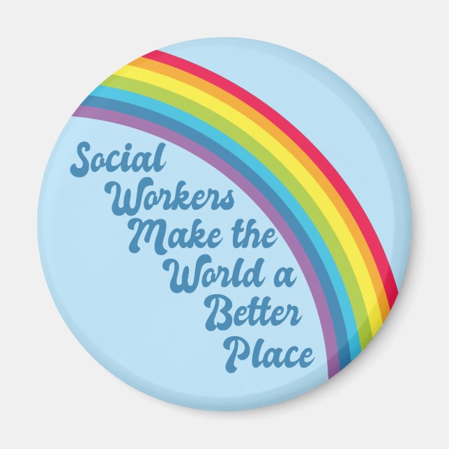 Social Work Inspirational Quote Rainbow Blue Magnet (Front)