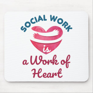 Social Work Is a Work of Heart Social Worker Mouse Mat