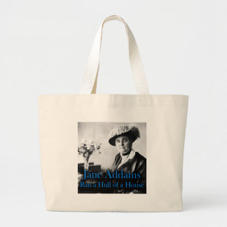 Social Work: Jane Addams Ran a Hull of a House Large Tote Bag