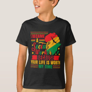 Social Work Juneteenth Black History Social Worker T-Shirt