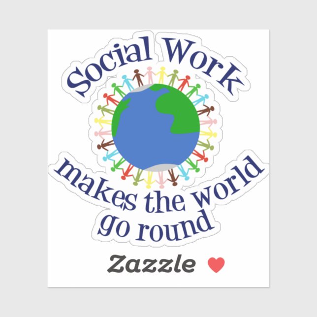 Social Work Makes The World Go Round Quote (Sheet)