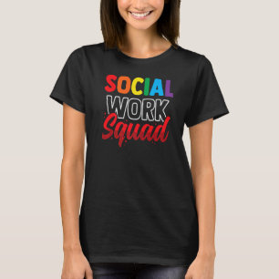 Social Work Squad Worker Graduation Job T-Shirt