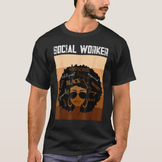 Social Worker Black History Queen Melanin Afro Afr T-Shirt