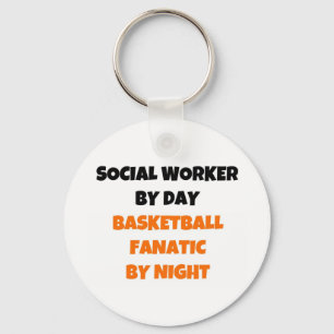 Social Worker by Day Basketball Fanatic by Night Key Ring