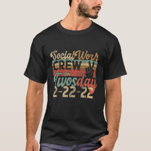 SOCIAL WORKER CREW TWOSDAY Counselor Two February T-Shirt