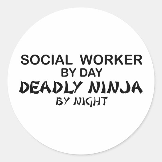 Social Worker Deadly Ninja Classic Round Sticker