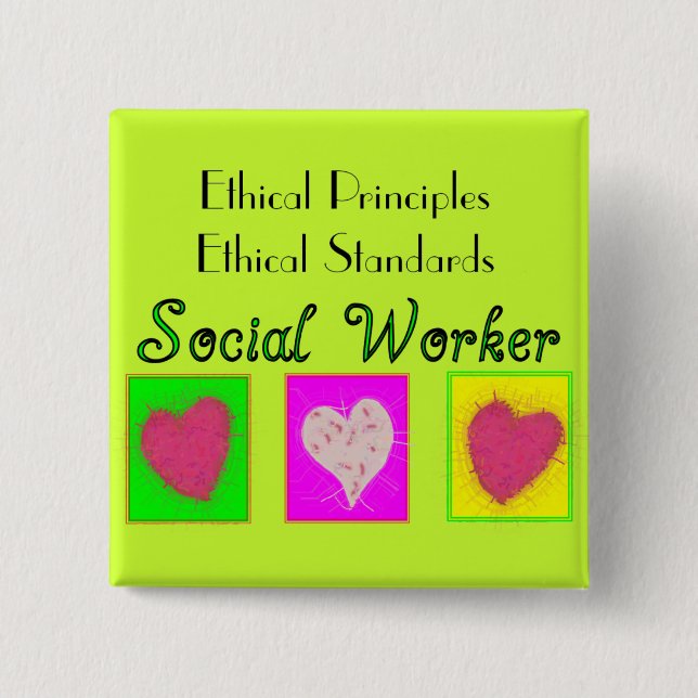 Social Worker Ethical Principles-Ethical Standards 15 Cm Square Badge (Front)