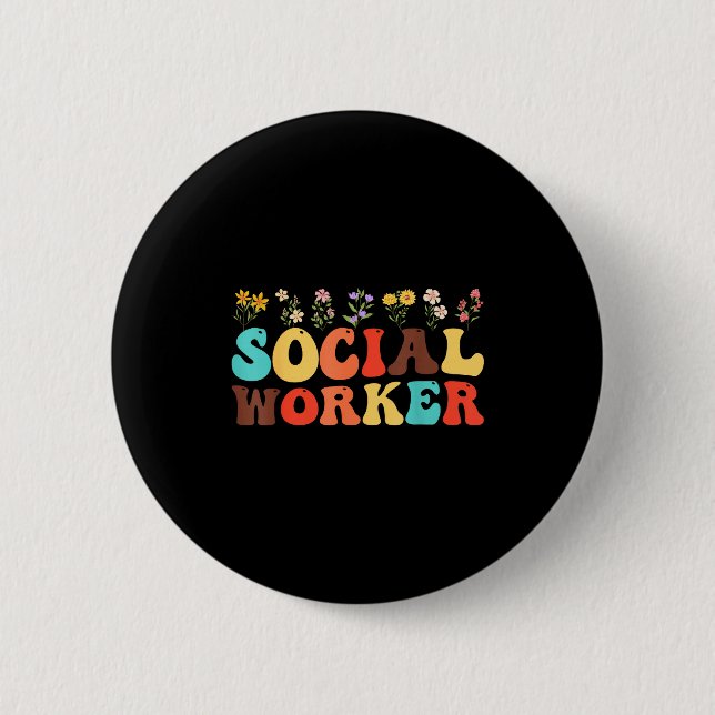 Social worker flower women men kids social work 6 cm round badge (Front)