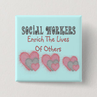 Social Worker Gifts "Enrich The Lives of Others" 15 Cm Square Badge