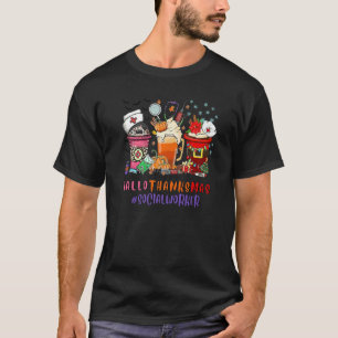 Social Worker Happy Hallothanksmas Nurse Coffee Pr T-Shirt