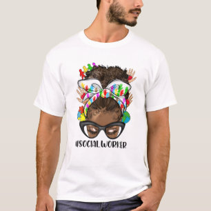 Social Worker Healthcare Worker Messy Bun Afro Mel T-Shirt