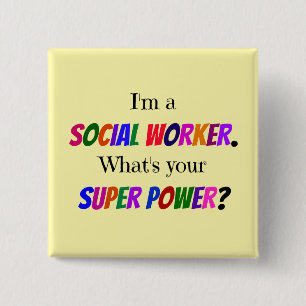 Social Worker Humor 15 Cm Square Badge
