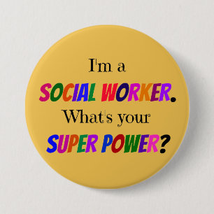 Social Worker Humour 7.5 Cm Round Badge