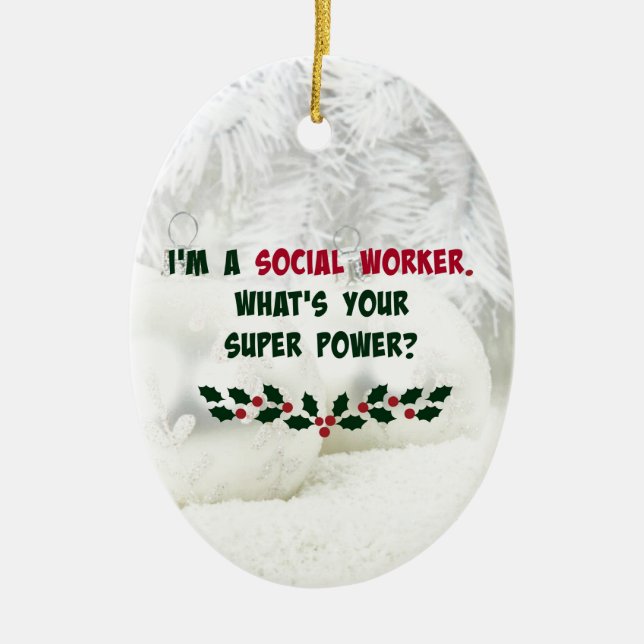 Social Worker Humour, Holiday Colours Ceramic Tree Decoration (Front)