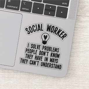 Social Worker I solve Problems