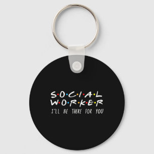 Social Worker I'll Be There For You Christmas Key Ring