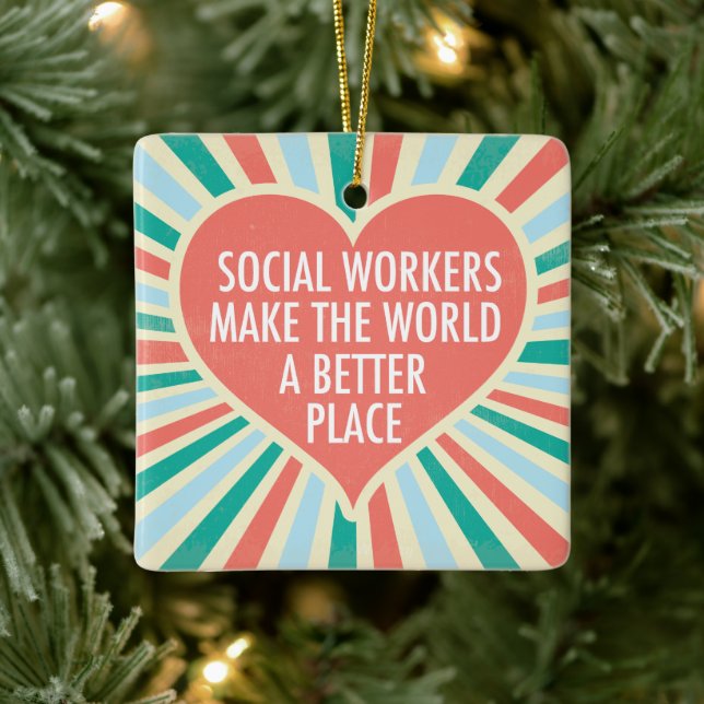 Social Worker Inspirational Quote Heart Beautiful Ceramic Ornament (Tree)