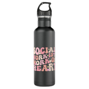 Social Worker Is A Work Of Heart Women Social Work 710 Ml Water Bottle