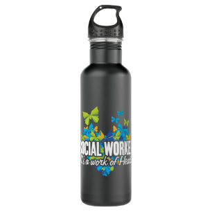 Social Worker Its A Work of Heart Social Service 710 Ml Water Bottle