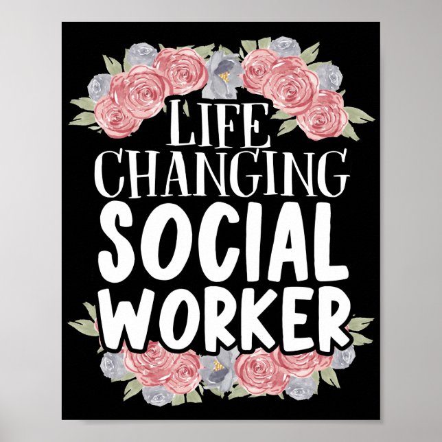 Social Worker Life Changing Social Worker Poster (Front)