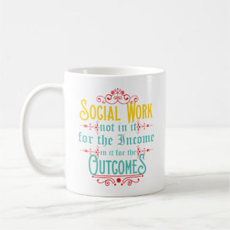 Social Worker Mug - Social Work Humour Coffee Mug
