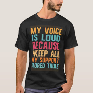 Social Worker My voice is loud social work T-Shirt