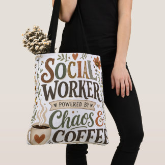 Social worker powered by chaos & coffee tote bag