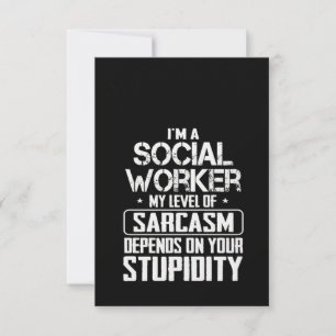 Social Worker Sarcasm Card