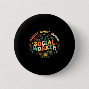 Social worker social work month funny work love 6 cm round badge