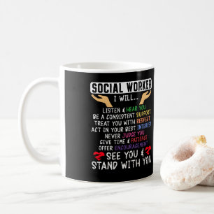 Social Worker Social WorkerI Will…Listen Hear Coffee Mug