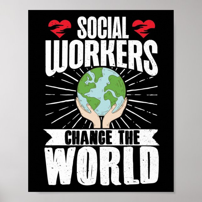 Social Worker Social Workers Change The World Poster (Front)