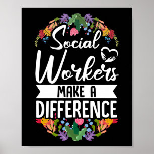 Social Worker Social WorkersMake A Differenece Poster
