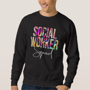 Social Worker Squad Tie Dye Back To School Appreci Sweatshirt