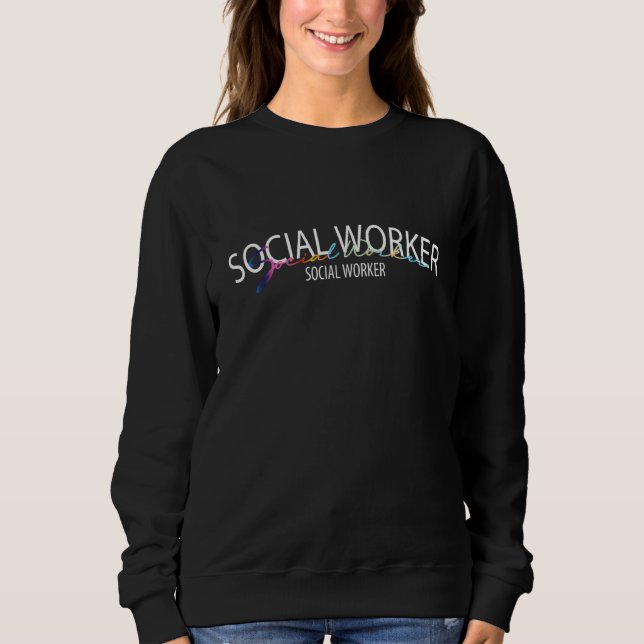 Social Worker Sweatshirt (Front)
