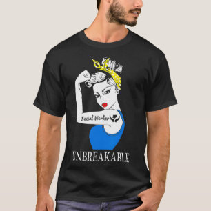Social Worker Unbreakable Perfect Women Gift T-Shirt