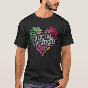 Social Worker Word Cloud Heart Social Work T-Shirt