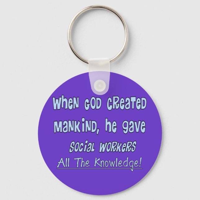 Social Workers "GOD GAVE KNOWLEDGE" Gifts Key Ring (Front)