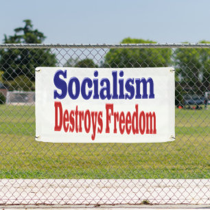 Socialism Destroys Freedom  Banner
