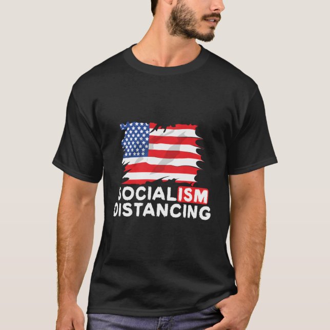 Socialism Distancing Anti Socialist Government Con T-Shirt (Front)
