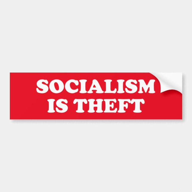 Socialism is Theft Bumper Sticker (Front)