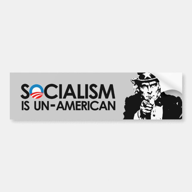 Socialism is un-American Bumper Sticker (Front)