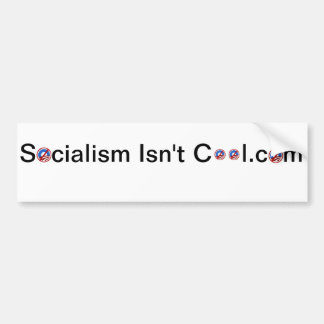 Socialism isn't Cool Bumper Sticker