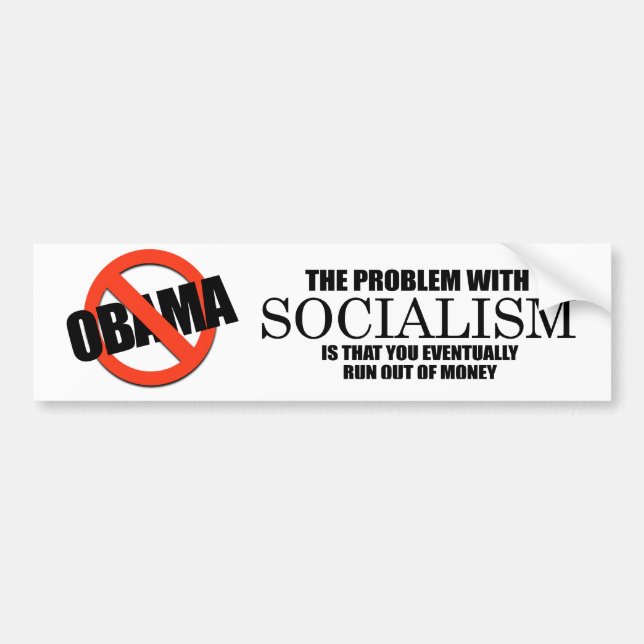 Socialism - Run out of money Bumper Sticker (Front)