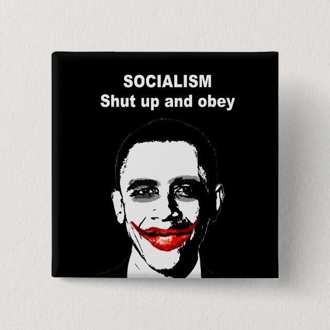 SOCIALISM - SHUT UP AND OBEY 15 CM SQUARE BADGE (Front)