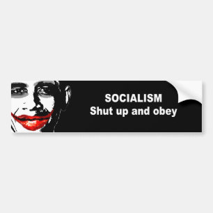 SOCIALISM - SHUT UP AND OBEY BUMPER STICKER