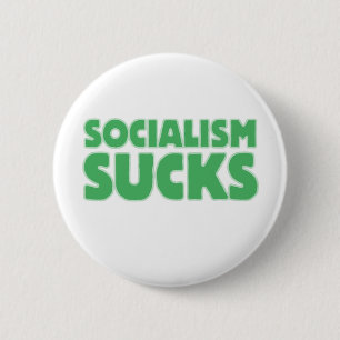 Socialism Sucks 6 Cm Round Badge